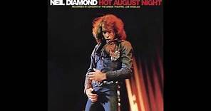 Neil Diamond - Prologue - Hot August Night - 1972