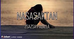 Zsa Zsa Padilla - Nasasaktan (Lyric Video)