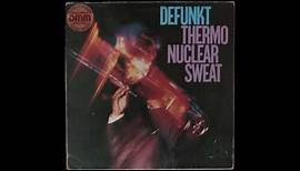Defunkt — Avoid The Funk - Thermonuclear Sweat (1982)