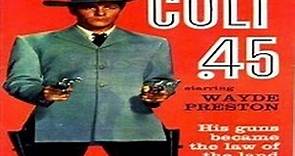 COLT 45 (1957) Serie TV con Wayde Preston por Garufa