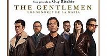 The Gentlemen: Señores de la mafia - Película - 2020 - Crítica | Reparto | Estreno | Duración | Sinopsis | Premios - decine21.com