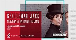 Gentleman Jack - Nessuna Mi Ha Mai Detto di No - teaser puntata 1