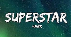 Usher - Superstar (Lyrics)