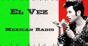 Mexican Radio - El Vez