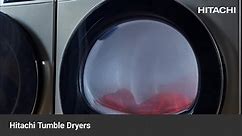 Hitachi Tumble Dryers | Ultimate care for your clothes