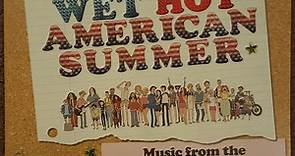 Theodore Shapiro & Craig Wedren - Wet Hot American Summer - Original Score & Music