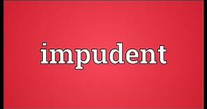 Impudent Meaning
