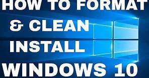 Windows 10 Formatting and Clean Installation