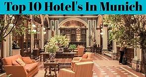 Top 10 Best Luxury Hotels In Munich | Resort In Munich | Advotis4u