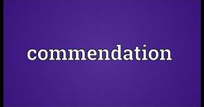 Commendation Meaning