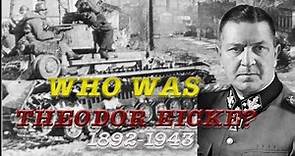 Who was Theodor Eicke? (English)
