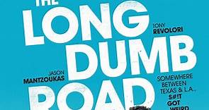 The Long Dumb Road Trailer (2018)