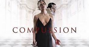 Compulsion 2018 (Official Trailer)