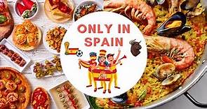Only in SPAIN...Famous Spanish Food That Will Make You Adore Spanish Cuisine