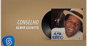 Almir Guineto - Conselho (Álbum: Almir Guineto)