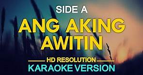 ANG AKING AWITIN - Side A (KARAOKE Version)