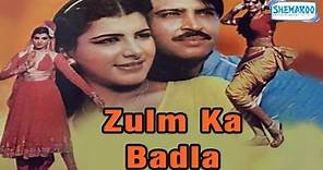 Zulm Ka Badla - Full Movie In 15 Mins - Danny Denzongpa - Anita Raj - Rakesh Roshan