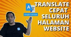 Cara Cepat dan Mudah Translate Seluruh Halaman Website dengan Google Translate Addons