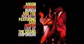 Anson Funderburgh and The Rockets featuring Sam Myers - Live at the Grand Emporium
