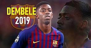 Ousmane Dembele 2019 - Mad Skills Runs Goals & Assists - FC Barcelona