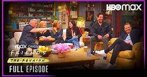 Friends: The Reunion | Full Episode | HBO Max