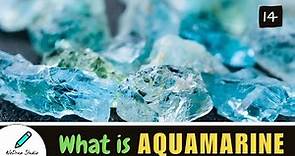 What is Aquamarine 💎 - Amazing Gemstone/ Crystal | Facts & Info!