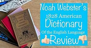 Noah Webster’s 1828 American Dictionary vs Modern Dictionaries
