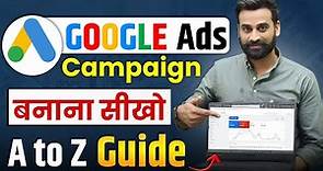 How To Run Google Ads Campaign | Full Tutorial For Beginners