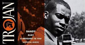 Dandy Livingstone - Rudy, A Message to You (Official Audio)