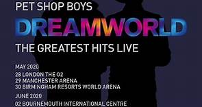 Pet Shop Boys | Dreamworld | The Greatest Hits Live