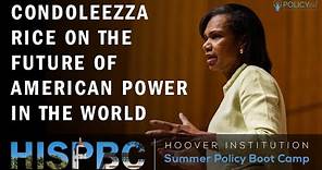 Condoleezza Rice on the Future of American Power in the World