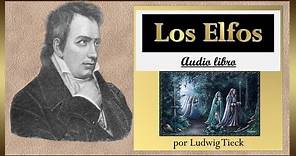 Los Elfos - Ludwig Tieck- Audio libro