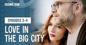 Love in the Big City. Girls. Part 2 | Free Movie on YouTube | Romantic Movies English
