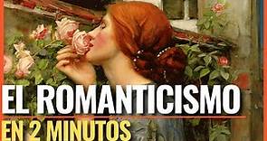 ¿QUÉ ES EL ROMANTICISMO? DE QUE TRATA..? El Romanticismo Literario (resumen corto en 2 minutos)