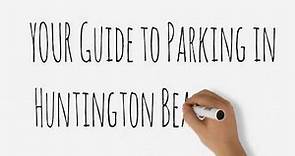 Guide To Parking in Huntington Beach