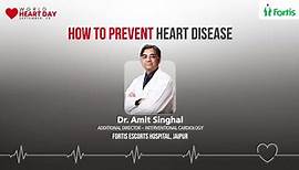 Prevention of Heart Diseases | Amit Singhal