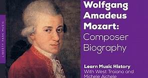 Mozart | Composer Biography | Music History Video Lesson
