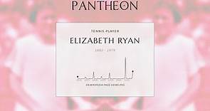 Elizabeth Ryan Biography - American tennis player