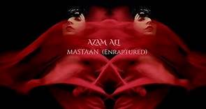 Azam Ali - MASTAAN (Enraptured) Official Music Video