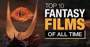 Top 10 Fantasy Films of All Time