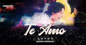 Te amo - En vivo - Edson Morales 2023 (Arequipa)