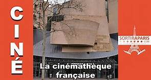 La cinémathèque française | Sortiraparis
