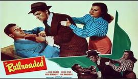 RAILROADED (1947) | John Ireland | Sheila Ryan | Full Length Noir Crime Movie | English