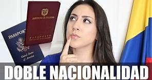 COMO SACAR LA DOBLE CIUDADANIA/NACIONALIDAD AMERICANA Y COLOMBIANA | ♥ Getitjuli
