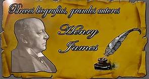 Breves biografías, grandes autores: Henry James