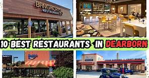 Top 10 Best Restaurants to Eat in Dearborn