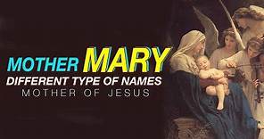 TITLES OF MARY | DIFFERENT NAMES OF MOTHER MARY | MANY TITLES OF BLESSED VERGIN MARY