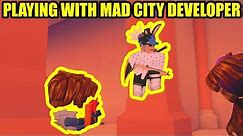 Playing with MAD CITY DEVELOPERS [CHEATERS???] | Roblox Mad City
