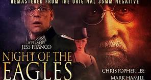 Christopher Lee, Mark Hamill star in Jess Franco's WWII drama - Night Of The Eagles [Remastered]