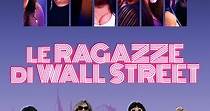 Le Ragazze di Wall Street - Business Is Business - streaming